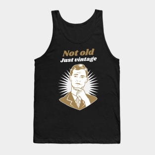 Not Old, Just Vintage Man Tank Top